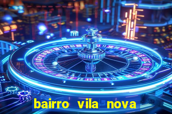 bairro vila nova sao mateus es